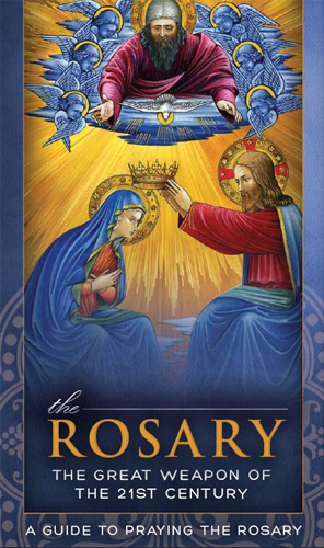 "The Rosary: The Great Weapon of the 21st Century"