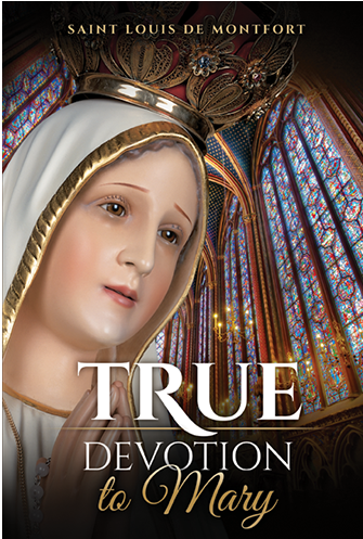 "True Devotion to Mary"